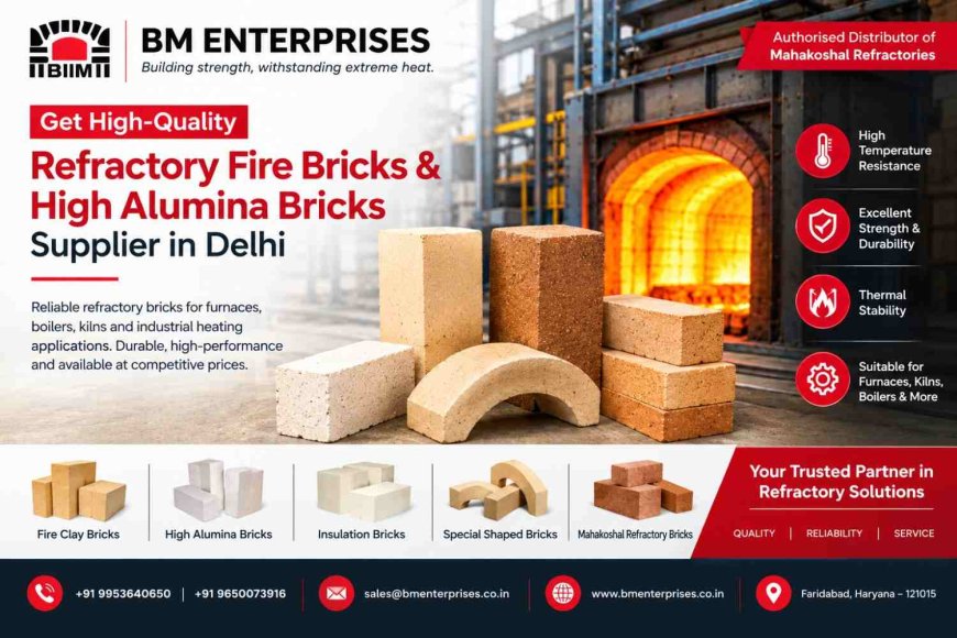 Recommend the Best Fire Bricks Supplier in Delhi – BM Enterprises